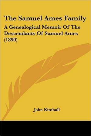 The Samuel Ames Family de John Kimball