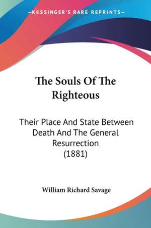 The Souls Of The Righteous de William Richard Savage