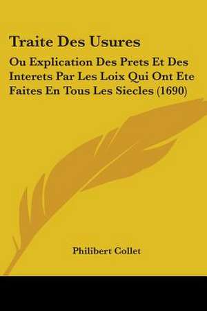 Traite Des Usures de Philibert Collet