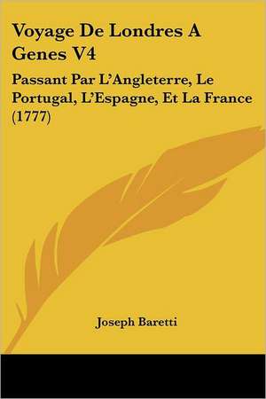 Voyage De Londres A Genes V4 de Joseph Baretti