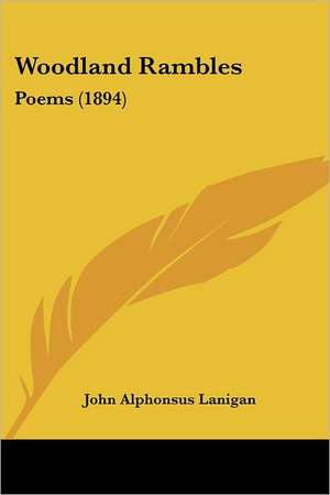 Woodland Rambles de John Alphonsus Lanigan