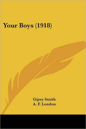 Your Boys (1918) de Gipsy Smith