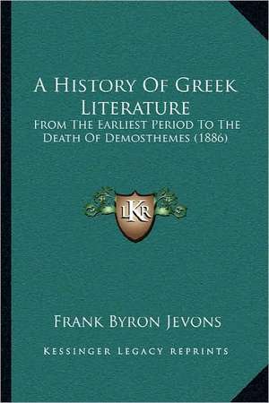 A History Of Greek Literature de Frank Byron Jevons