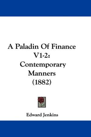 A Paladin Of Finance V1-2 de Edward Jenkins