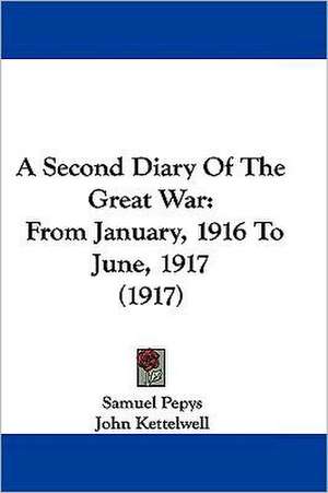 A Second Diary Of The Great War de Samuel Pepys