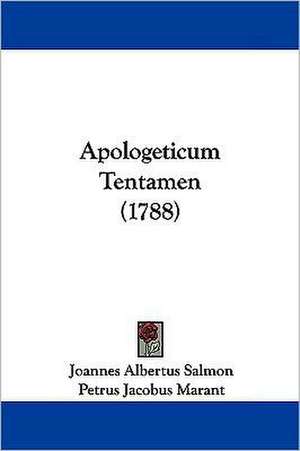 Apologeticum Tentamen (1788) de Joannes Albertus Salmon