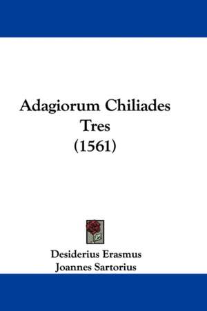 Adagiorum Chiliades Tres (1561) de Desiderius Erasmus