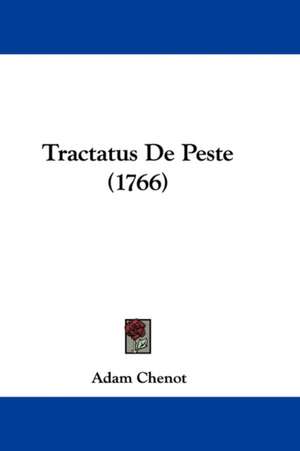 Tractatus De Peste (1766) de Adam Chenot