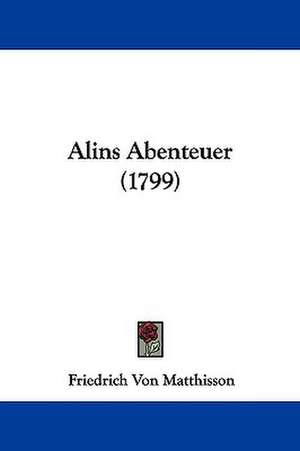 Alins Abenteuer (1799) de Friedrich Von Matthisson