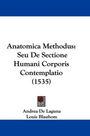 Anatomica Methodus de Andrea De Laguna