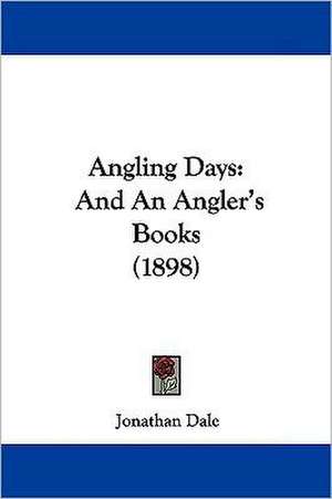 Angling Days de Jonathan Dale