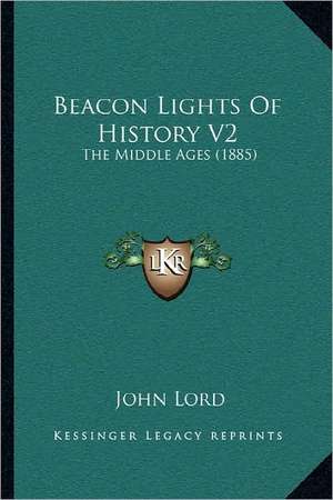 Beacon Lights Of History V2 de John Lord