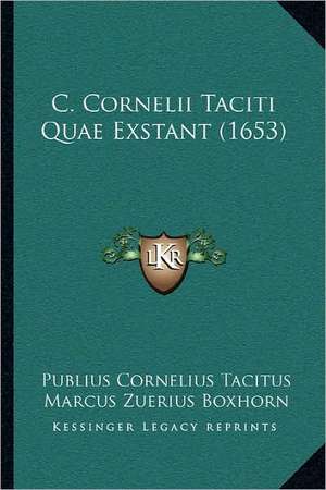 C. Cornelii Taciti Quae Exstant (1653) de Publius Cornelius Tacitus