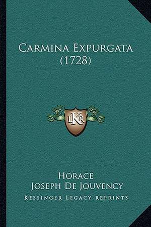 Carmina Expurgata (1728) de Horace