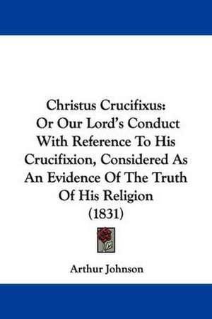 Christus Crucifixus de Arthur Johnson