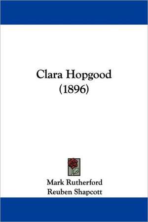 Clara Hopgood (1896) de Mark Rutherford