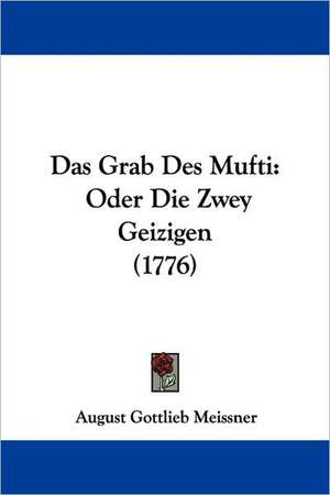 Das Grab Des Mufti de August Gottlieb Meissner