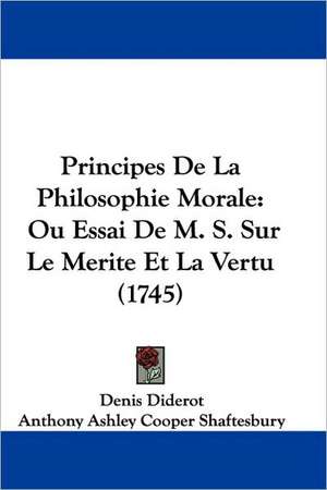 Principes De La Philosophie Morale de Denis Diderot