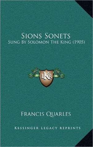 Sions Sonets de Francis Quarles