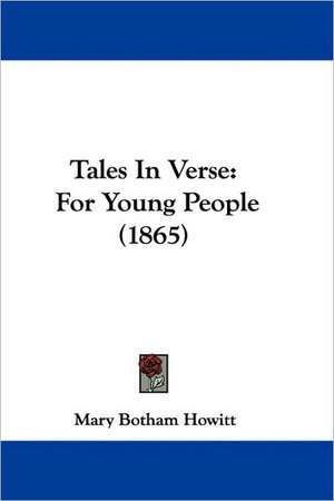 Tales In Verse de Mary Botham Howitt