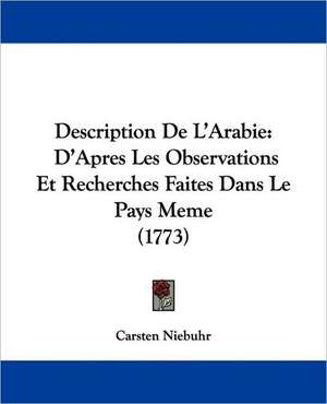 Description De L'Arabie de Carsten Niebuhr