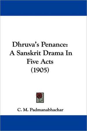 Dhruva's Penance de C. M. Padmanabhachar