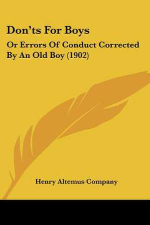 Don'ts For Boys de Henry Altemus Company