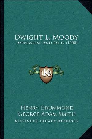 Dwight L. Moody de Henry Drummond