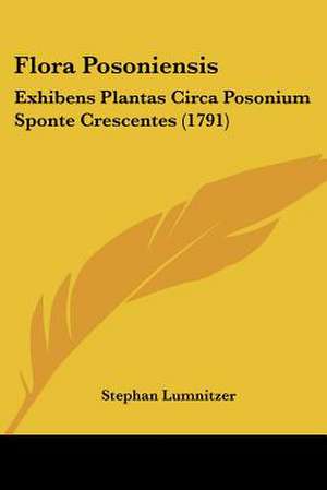 Flora Posoniensis de Stephan Lumnitzer