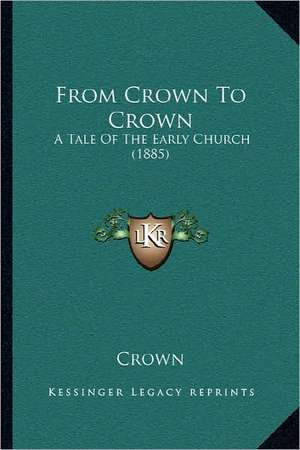 From Crown To Crown de Crown