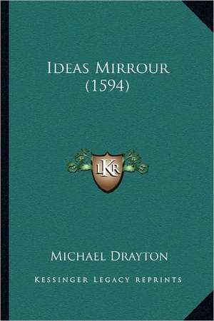 Ideas Mirrour (1594) de Michael Drayton