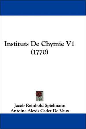 Instituts De Chymie V1 (1770) de Jacob Reinbold Spielmann