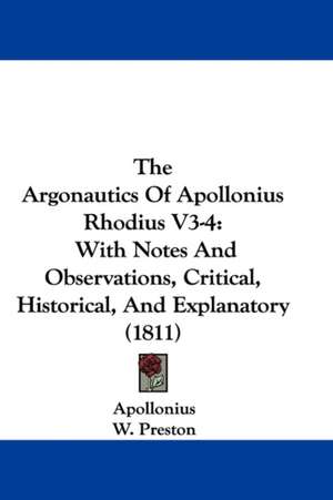 The Argonautics Of Apollonius Rhodius V3-4 de Apollonius