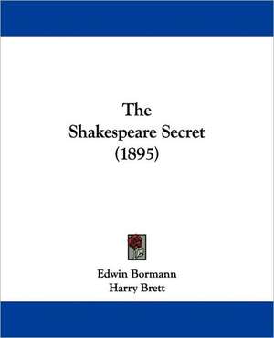 The Shakespeare Secret (1895) de Edwin Bormann