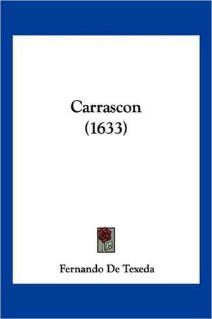 Carrascon (1633) de Fernando De Texeda