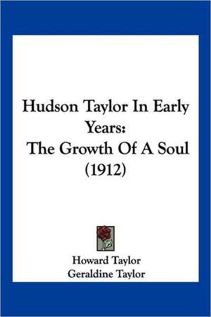 Hudson Taylor In Early Years de Howard Taylor