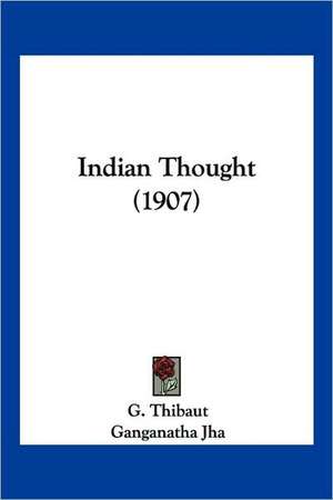 Indian Thought (1907) de Ganganatha Jha