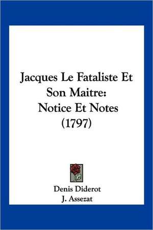 Jacques Le Fataliste Et Son Maitre de Denis Diderot