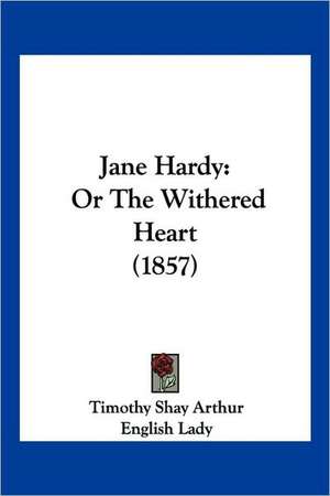 Jane Hardy de Timothy Shay Arthur