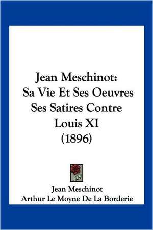 Jean Meschinot de Jean Meschinot