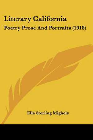 Literary California de Ella Sterling Mighels