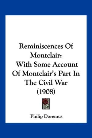 Reminiscences Of Montclair de Philip Doremus