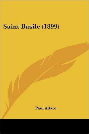 Saint Basile (1899) de Paul Allard