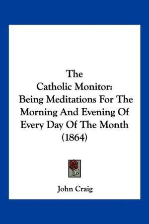 The Catholic Monitor de John Craig