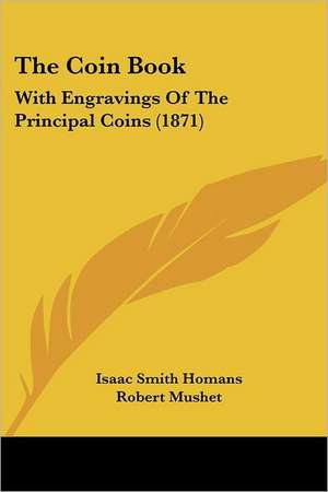 The Coin Book de Isaac Smith Homans