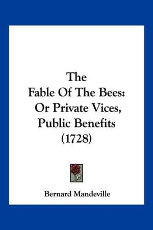 The Fable Of The Bees de Bernard Mandeville