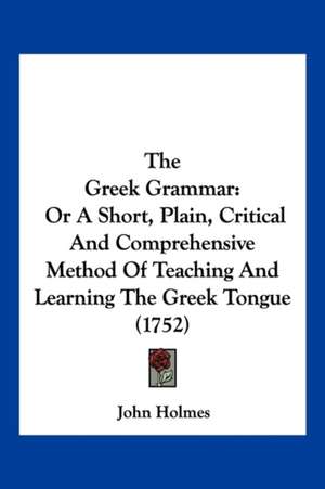 The Greek Grammar de John Holmes