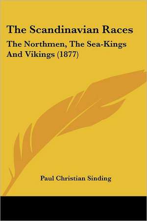 The Scandinavian Races de Paul Christian Sinding