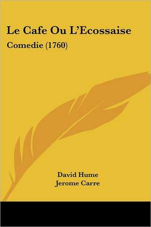 Le Cafe Ou L'Ecossaise de David Hume