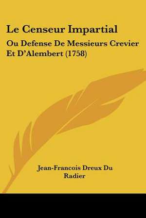 Le Censeur Impartial de Jean-Francois Dreux Du Radier